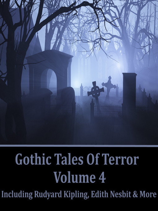 Title details for Gothic Tales of Terror, Volume 4 by H. P. Lovecraft - Wait list